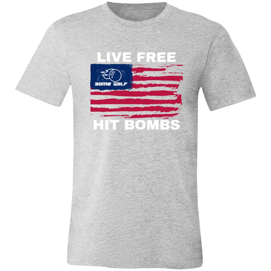 Live Free. Hit Bombs. Short Sleeve T-Shirt